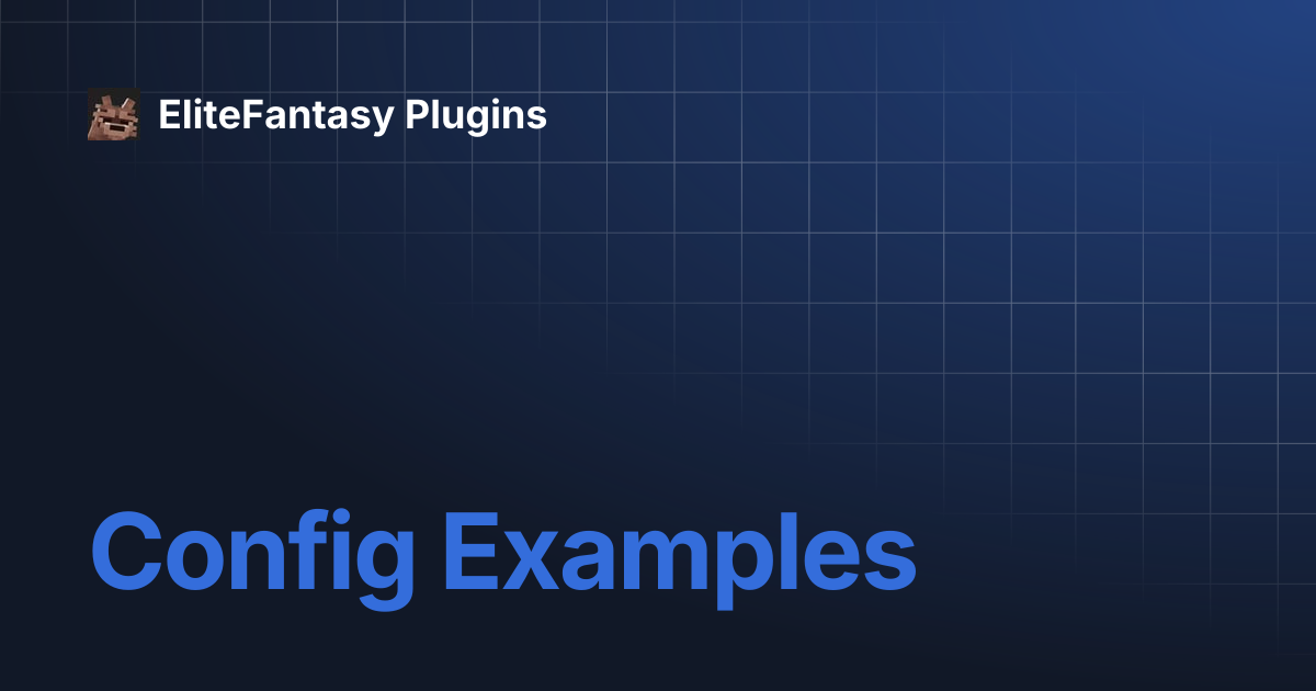 Config Examples | EliteFantasy Plugins